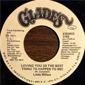 Little Milton - Loving You (Is The Best Thing To Happen To Me)