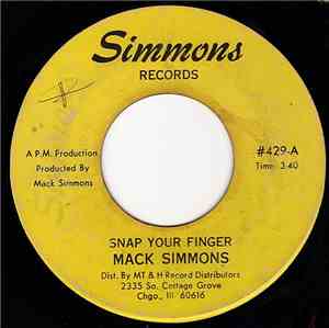 Mack Simmons - Snap Your Finger / Next Time You See Me