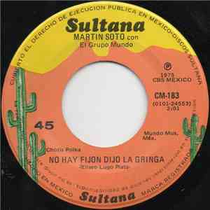 Martin Soto Con El Grupo Mundo - No Hay Fijon Dijo La Gringa