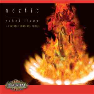 Neztic - Naked Flame