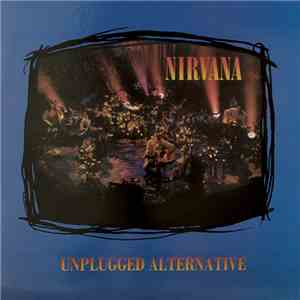Nirvana - Unplugged Alternative