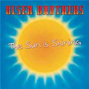 Olsen Brothers - The Sun Is Shining