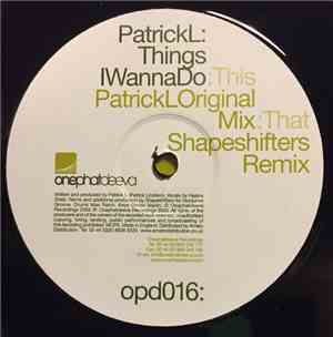 Patrick L - Things I Wanna Do