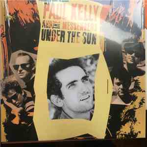 Paul Kelly And The Coloured Girls - Under The Sun