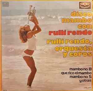 Rulli Rendo - Disco Mambo con Rulli Rendo