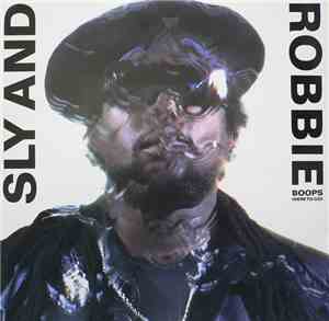 Sly & Robbie - Boops (Here To Go)