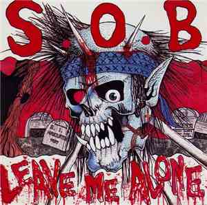 SxOxB - Leave Me Alone : Don't Be Swindle