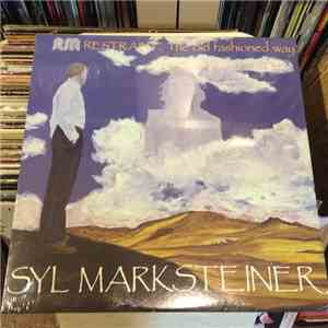 Syl Marksteiner - Restraint: The Old Fashioned Way