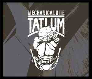 Tatlum - Mechanical Rite