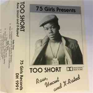Too Short - Raw, Uncut And X-Rated