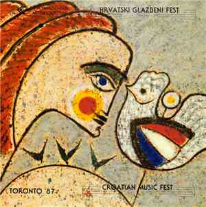 Various - Hrvatski Glazbeni Fest - Toronto '87 - Croatian Music Fest