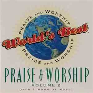Various - World's Best Praise & Worship - Volume 2