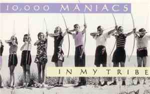 10,000 Maniacs - In My Tribe