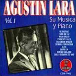 Agustin Lara - Su Musica Y Piano