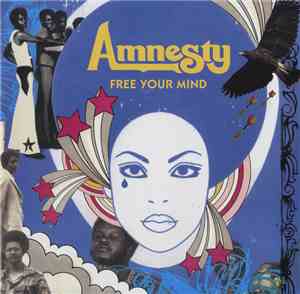 Amnesty - Free Your Mind: The 700 West Sessions
