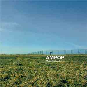 Ampop - Made For Market