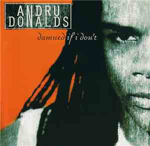 Andru Donalds - Damned If I Don't