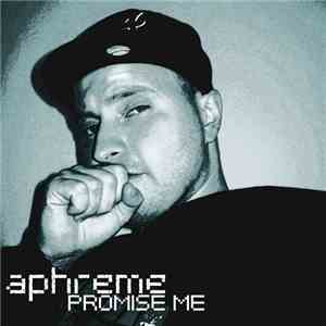 Aphreme - Promise Me