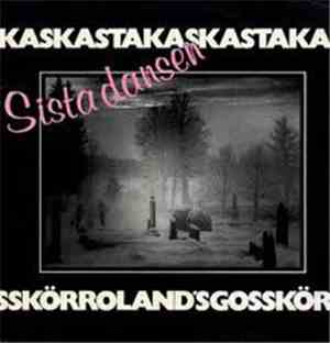 Asta Kask / Roland's Gosskör - Sista Dansen