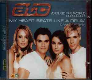 ATC - My Heart Beats Like A Drum (Dam Dam Dam) / Around The World (La La La ...