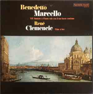 Benedetto Marcello - René Clemencic - XII Suonate A Flauto Solo Con Il Suo  ...