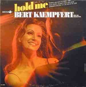 Bert Kaempfert & His Orchestra - Hold Me