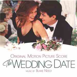 Blake Neely - The Wedding Date (Original Motion Picture Score)