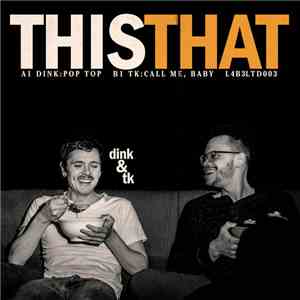 Dink & TK - This That