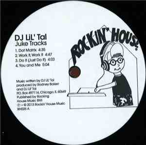 DJ Lil' Tal - Juke Tracks