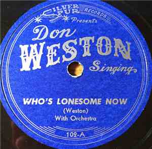 Don Weston  - Who's Lonesome Now / Daddy's Yodel Lullaby