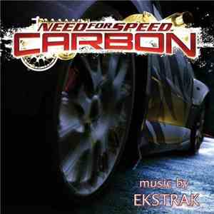 Ekstrak - Need For Speed Carbon - Music By Ekstrak