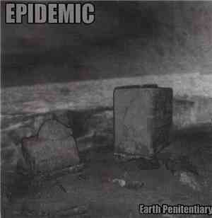 Epidemic  - Earth Penitentiary