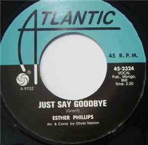 Esther Phillips ,/ Soul Brothers Six - Just Say Goodbye / I'll Be Loving Yo ...