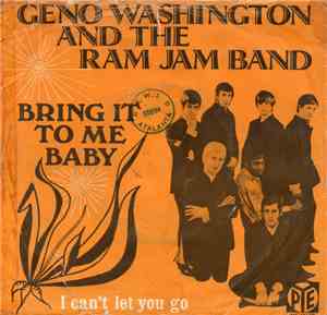 Geno Washington And The Ram Jam Band - Bring It To Me Baby
