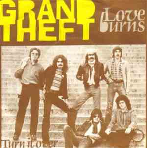 Grand Theft - Love Burns / Turn It Over