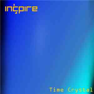 Incpire - Time Crystal EP