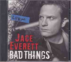 Jace Everett - Bad Things