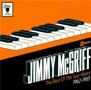 Jimmy McGriff - The Best Of The Sue Years 1962-1965
