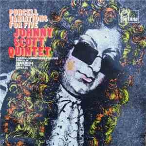 Johnny Scott Quintet - Purcell Variations For Five