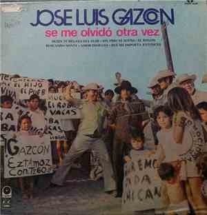 Jose Luis Gazcón - Se Me Olvidó Otra Vez