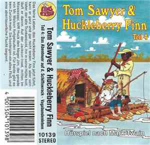 Mark Twain  - Tom Sawyer & Huckleberry Teil 4