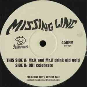 Missing Linc - Mr. K And Mr. A Drink Old Gold / Oh! Celebrate