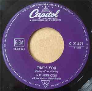 Nat King Cole With The Music Of Dave Cavanaugh - That's You / It's Better T ...