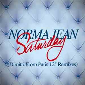 Norma Jean - Saturday (Dimitri From Paris Remixes)