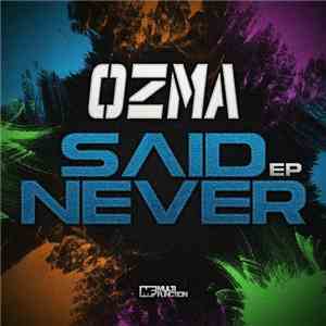 Ozma  - Said Never EP