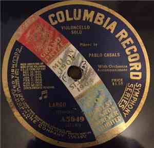 Pablo Casals - Largo / Melody In F
