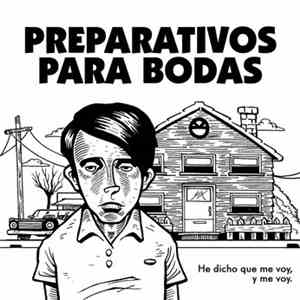 Preparativos Para Bodas - He Dicho Que Me Voy Y Me Voy