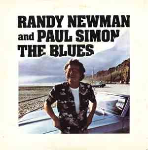 Randy Newman And Paul Simon - The Blues / Same Girl