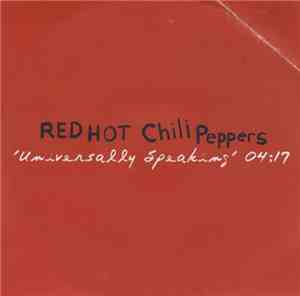 Red Hot Chili Peppers - Universally Speaking