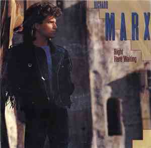 Richard Marx - Right Here Waiting